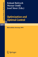Optimization and Optimal Control: Proceedings of a Conference Held at Oberwolfach, November 17-23, 1974