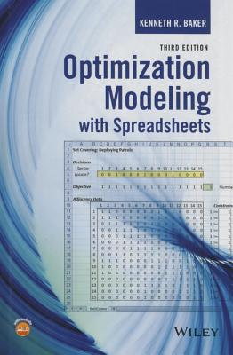 Optimization Modeling with Spreadsheets - Baker, Kenneth R