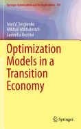 Optimization Models in a Transition Economy