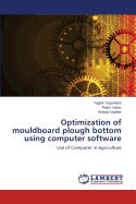 Optimization of Mouldboard Plough Bottom Using Computer Software