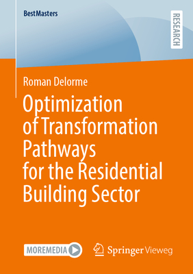 Optimization of Transformation Pathways for the Residential Building Sector - Delorme, Roman