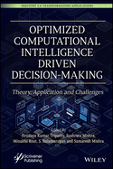 Optimized Computational Intelligence Driven Decision-Making: Theory, Application and Challenges