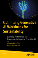 Optimizing Generative AI Workloads for Sustainability: Balancing Performance and Environmental Impact in Generative AI