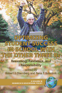 Optimizing Student Success in School with the Other Three RS: Reasoning, Resilience, and Responsibility (Hc)