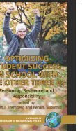 Optimizing Student Success in School with the Other Three RS: Reasoning, Resilience, and Responsibility (PB)