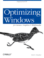 Optimizing Windows for Games, Graphics and Multimedia - Farquhar, David L