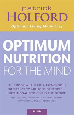 Optimum Nutrition For The Mind - Holford, Patrick