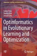 Optinformatics in Evolutionary Learning and Optimization