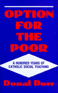 Option for the Poor: A Hundred Years of Vatican Social Teaching