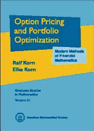 Option Pricing and Portfolio Optimiation: Modern Methods of Financial Mathematics