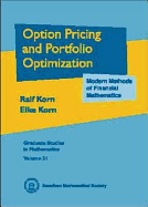 Option Pricing and Portfolio Optimiation: Modern Methods of Financial Mathematics - Korn, Ralf, and Korn, Elke