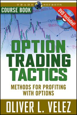 Option Trading Tactics: Pristine.com's Methods for Profiting with Options - Velez, Oliver L