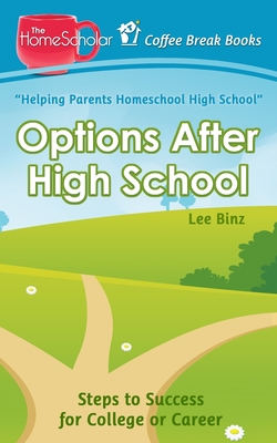 Options After High School: Steps to Success for College or Career by ...