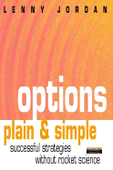 Options Plain & Simple: Successful Strategies Without Rocket Science