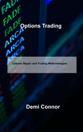Options Trading: Options Repair and Trading Methodologies