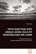 Opto-Injection Into Single Living Cells by Femtosecond NIR Laser