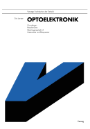 Optoelektronik: Grundlagen, Bauelemente, Ubertragungstechnik, Netzwerke Und Bussysteme