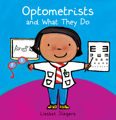 Optometrists and What They Do - 