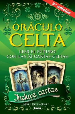 Orculo Celta 3ed: Leer El Futuro Con Las 32 Cartas Celtas - Kelly, Moira