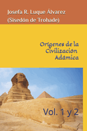 Or?genes Civilizaciones Admicas: Vol. 1 y 2