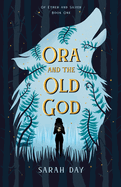 Ora and the Old God