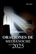 Oraciones de Medianoche Para 2025