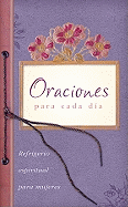 Oraciones Para Cada Dia: Everyday Prayers