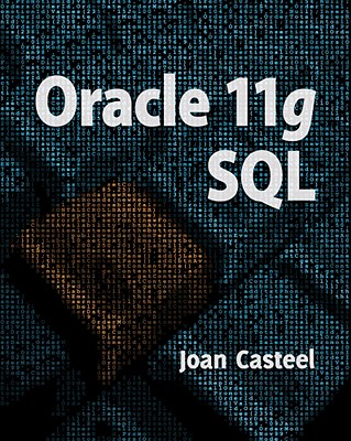 Oracle 11g: SQL - Casteel, Joan