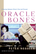 Oracle Bones: A Journey Between China's Past and Present