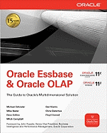 Oracle Essbase & Oracle OLAP: The Guide to Oracle's Multidimensional Solution