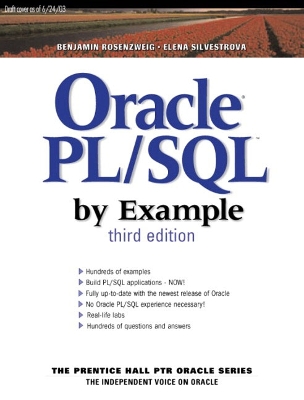 Oracle PL/SQL by Example - Rosenzweig, Benjamin, and Silvestrova, Elena, and Rosenweig, Benjamin