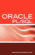 Oracle PL/SQL Interview Questions, Answers, and Explanations: Oracle PL/SQL FAQ (Oracle Interview Questions Series)