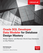 Oracle SQL Developer Data Modeler for Database Design Mastery
