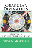 Oracular Divination: Multiple Systems of Divination