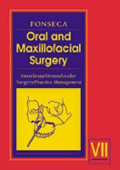 Oral and Maxillofacial Surgery: 7-Volume Set - Fonseca, Raymond J, DMD