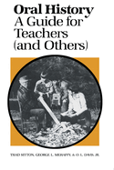 Oral History: A Guide for Teachers (And Others)