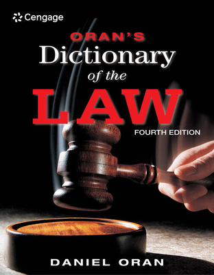 Oran's Dictionary of the Law - Oran, Daniel, and Tosti, Mark