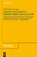 Oratio Historica - Reden ?ber Geschichte