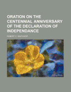 Oration on the Centennial Anniversary of the Declaration of Independance