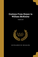Orations From Homer to William McKinley; Volume 20