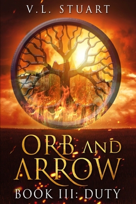 Orb and Arrow III: Duty - Stuart, V L