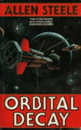 Orbital Decay - Steele, Allen M.