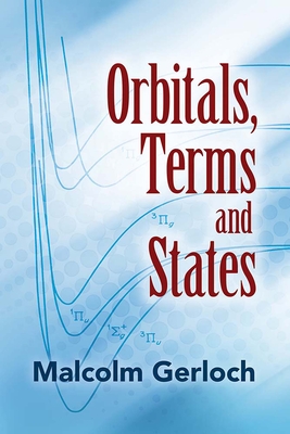 Orbitals, Terms and States - Gerloch, Malcolm
