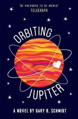 Orbiting Jupiter - Schmidt, Gary D.
