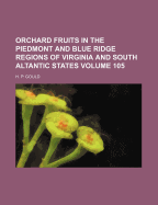 Orchard Fruits in the Piedmont and Blue Ridge Regions of Virginia and South Altantic States