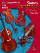 Orchestra Expressions, Book Two Teacher Edition: Curriculum Package