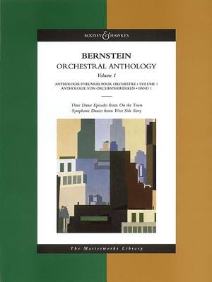 Orchestral Anthology 3 Dance Episodes from "on the Town"/Symphonic Dances from "West Side Story" - Bernstein, Leonard