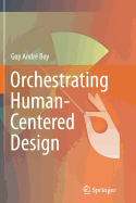 Orchestrating Human-Centered Design