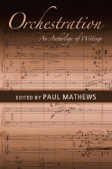 Orchestration: An Anthology of Writings
