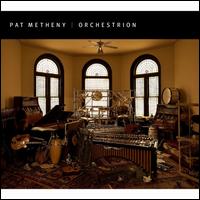 Orchestrion - Pat Metheny